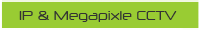 IP and Megapixle CCTV