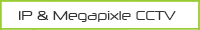 IP and Megapixle CCTV